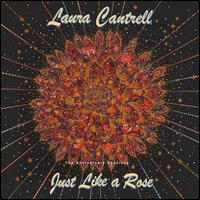 Just Like a Rose: The Anniversary Sessions - Laura Cantrell