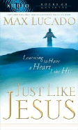 Just Like Jesus - Lucado, Max