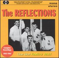 (Just Like) Romeo & Juliet: Complete Recordings 1963-1966 - The Reflections