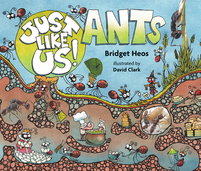 Just Like Us! Ants - Heos, Bridget