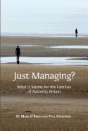 Just Managing?: What It Means for the Families of Austerity Britain