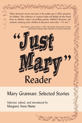 Just Mary Reader: Mary Grannan Selected Stories - Grannan, Mary, and Hume, Margaret Anne (Editor)