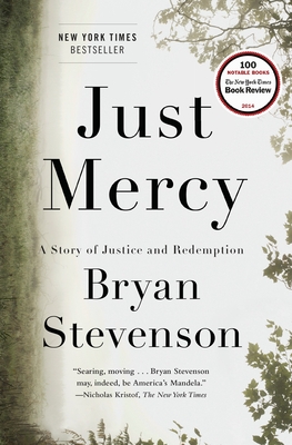 Just Mercy: A Story of Justice and Redemption - Stevenson, Bryan