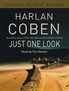 Just One Look - Coben, Harlan, and Machin, Tim (Read by)