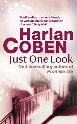 Just One Look - Coben, Harlan