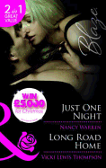 Just One Night: Just One Night / Long Road Home