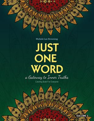 Just One Word: A Gateway to Inner Truths - Browning, Michele Lee