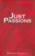 Just Passions: The Personal Is Political - Galbally, Rhonda