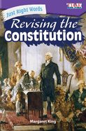 Just Right Words: Revising the Constitution