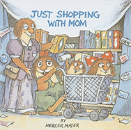 Just Shopping with Mom