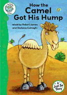 Just So Stories - How the Camel Got His Hump