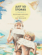Just So Stories, Volume II: For Little Children