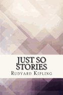 Just so Stories