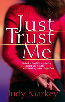 Just Trust Me - Markey, Judy