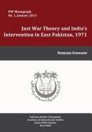 Just War Theory and the India's Intervention in East Pakistan, 1971