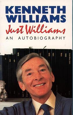 Just Williams: An Autobiography - Williams, Kenneth
