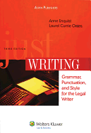 Just Writing: Grammar, Punctuation, and Style for the Legal Writer, Third Edition