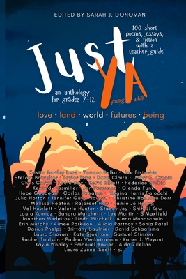 Just YA: Short Poems, Fiction, & Essays for Grades 7-12 - Donovan, Sarah J (Editor)