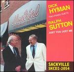 Just You, Just Me - Dick Hyman & Ralph Sutton