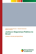 Justi?a e Seguran?a Pblica no Brasil