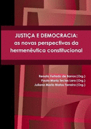 Justica E Democracia: as Novas Perspectivas Da Hermeneutica Constitucional