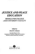 Justice and Peace Education: Models for College and University Faculty