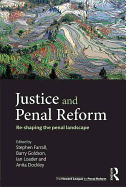 Justice and Penal Reform: Re-Shaping the Penal Landscape