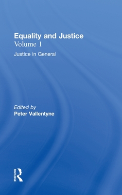 Justice in General: Equality and Justice - Vallentyne, Peter (Editor)