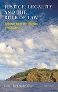 Justice, Legality and the Rule of Law: Lessons from the Pitcairn Prosecutions