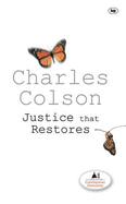 Justice That Restores - Colson, Charles W.