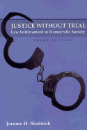 Justice without Trial: Law Enforcement in Democratic Society