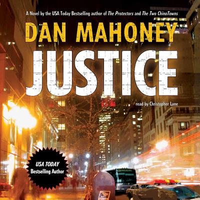 Justice - Mahoney, Dan, and Lane, Christopher, Professor (Read by)