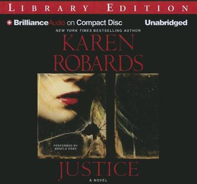 Justice - Robards, Karen, and Dawe, Angela (Read by)