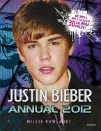 Justin Bieber Annual 2012: Spend a Whole Year with Justin Bieber