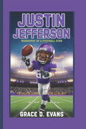 Justin Jefferson: Biography of a Football Star