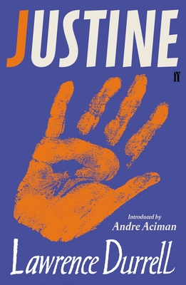Justine: Introduced by Andr Aciman - Durrell, Lawrence, and Aciman, Andr