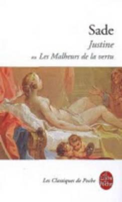 Justine ou Les malheurs de la vertu - Sade, Marquis de