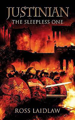 Justinian: The Sleepless One - Laidlaw, Ross