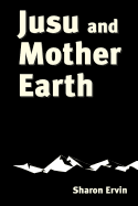 Jusu and Mother Earth
