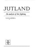 Jutland: An Analysis of the Fighting