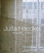 Jutta Haeckel: Matter and Illusion