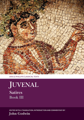 Juvenal Satires Book III - Godwin, John
