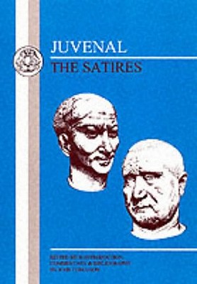 Juvenal: The Satires - Juvenal, and Ferguson, J