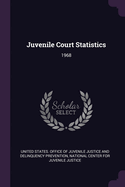 Juvenile Court Statistics: 1968