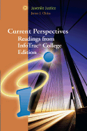 Juvenile Justice: Current Perspectives from Infotrac College Edition - Chriss, James J