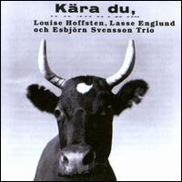 Kra Du - Louise Hoffsten/Lasse Englund/Esbjrn Svensson Trio