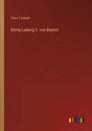 Knig Ludwig II. von Bayern
