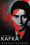 K: A Biography of Kafka