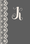 K: Monogrammed Journal Vintage Lace with Monogram Personalized Letter 'k'