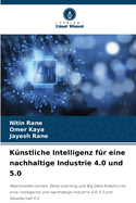 K?nstliche Intelligenz f?r eine nachhaltige Industrie 4.0 und 5.0